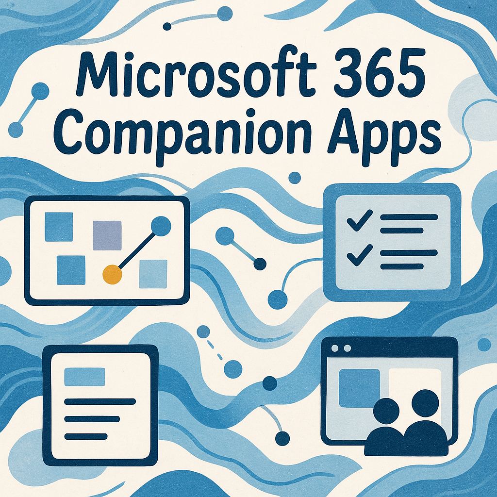 M365 Companion Apps: A (P)review